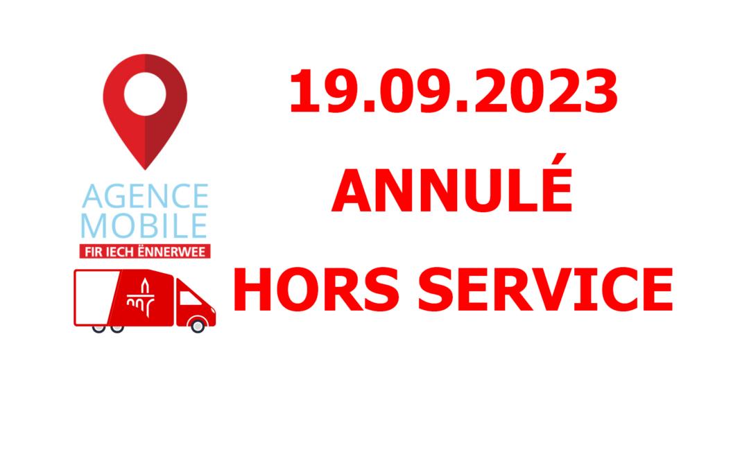 19.09.2023: agence mobile BCEE en panne