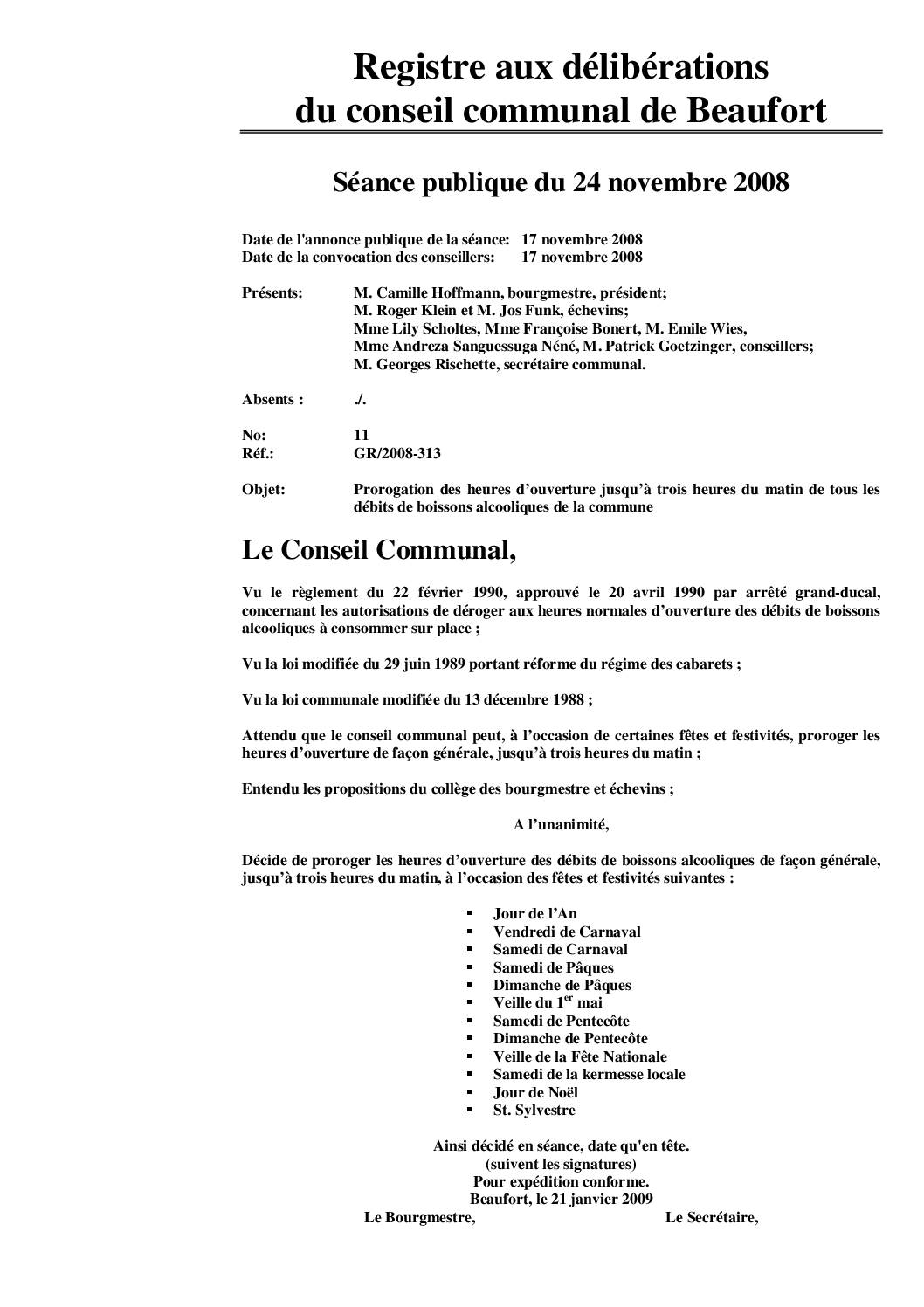 Prorogation des heures d'ouverture jusqu'à trois heures du matin de tous les débits de boissons alcooliques de la commune - nuit blanche